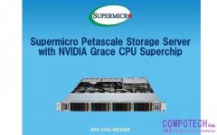 Supermicro 推出全新 Petascale 全快閃儲存伺服器，該伺服器採用 NVIDIA Grace CPU 超級晶片，適用於高效能軟體定義人