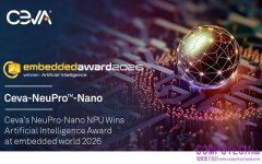 Ceva NeuPro-Nano NPU 在 2026 年嵌入式世界大會上 榮獲人工智慧獎